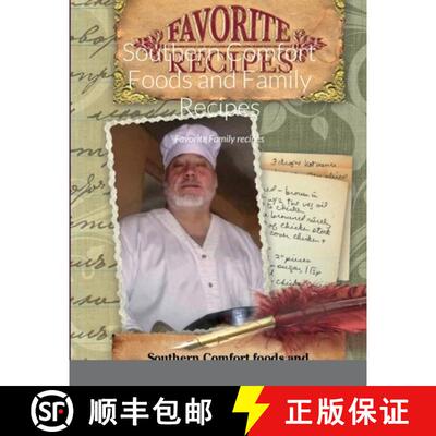 预订 Southern Confort Foods and Family Reciepes: Favorite Family recipes [9781387706952]