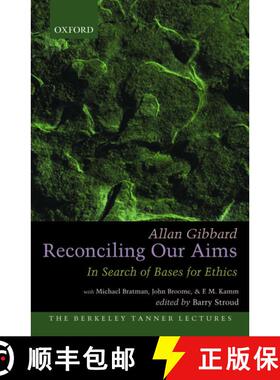 【3-4周达】Reconciling Our Aims: In Search of Bases for Ethics [9780195370423]