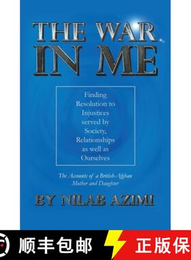 【3-4周达】War in Me: Finding Resolution to Injustices served by Society, Relationships as well as Ou... [9781805410690]