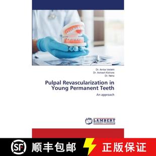 预订 Pulpal Revascularization in Young Permanent Teeth [9786205501368]