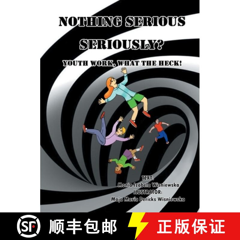 【2-3周达】Nothing Serious, Seriously?: Youth Work- What the Heck! [9781961438095]