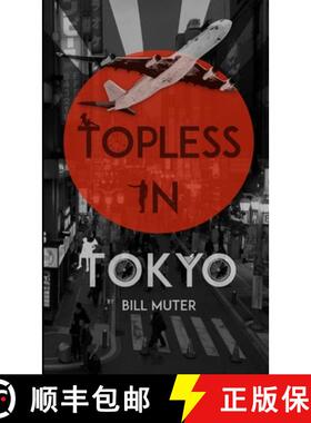 【3-4周达】Topless in Tokyo [9780359410989]