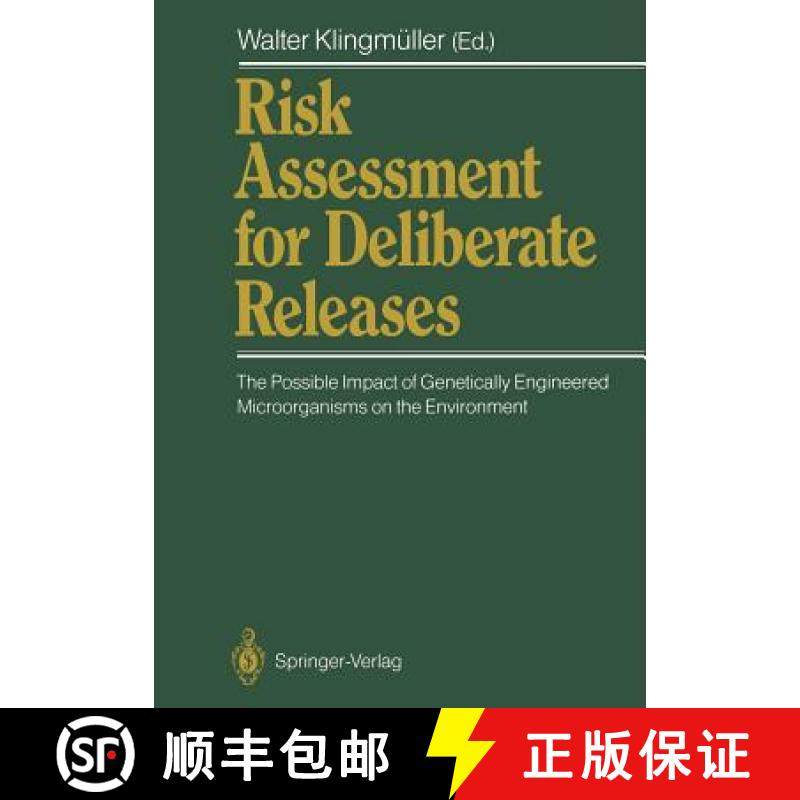 【3-4周达】Risk Assessment for Deliberate Releases : The Possible Impact of Genetically Engineered Mi... [9783642734212]