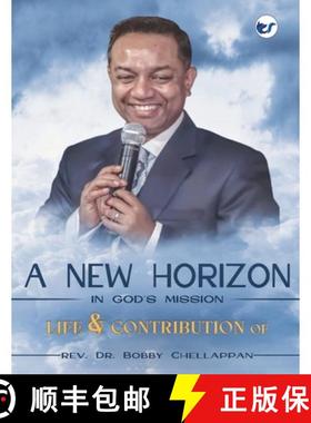 【3-4周达】New Horizon of Mission: Life and Contribution of Rev. Dr. Bobby Chellappan [9789356486829]