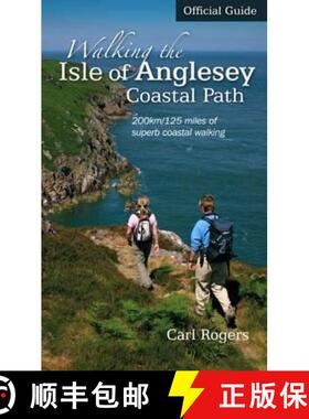 【3-4周达】Walking the Isle of Anglesey Coastal Path - Official Guide: 210km/130 Miles of Superb Coas... [9781902512150]