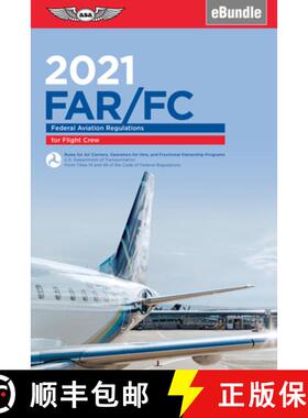 【3-4周达】Far-FC 2021: Federal Aviation Regulations for Flight Crew (Ebundle) [9781619549593]