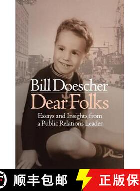 【3-4周达】Dear Folks: Essays and Insights from a Public Relations Leader [9780999024577]