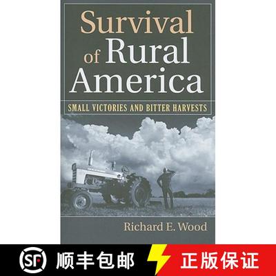 【3-4周达】Survival of Rural America: Small Victories and Bitter Harvests [9780700617258]
