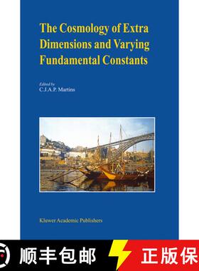 【3-4周达】The Cosmology of Extra Dimensions and Varying Fundamental Constants : A JENAM 2002 Worksho... [9781402011382]