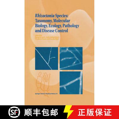 【3-4周达】Rhizoctonia Species: Taxonomy, Molecular Biology, Ecology, Pathology and Disease Control [9789048145973]
