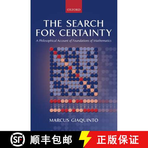 【3-4周达】The Search for Certainty: A Philosophical Account of Foundations of Mathematics [9780198752455]