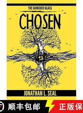 【3-4周达】The Darkened Glass: Chosen [9780983534303]