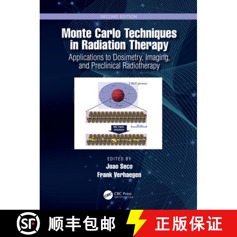 【3-4周达】Monte Carlo Techniques in Radiation Therapy: Applications to Dosimetry, Imaging, and Precl... [9781032079967]