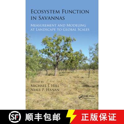 【3-4周达】Ecosystem Function in Savannas: Measurement and Modeling at Landscape to Global Scales [9780367864552]