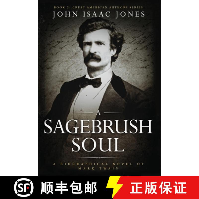 【3-4周达】A Sagebrush Soul: A Biographical Novel of Mark Twain [9798986366548]