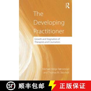 【3-4周达】The Developing Practitioner: Growth and Stagnation of Therapists and Counselors [9780415884594]