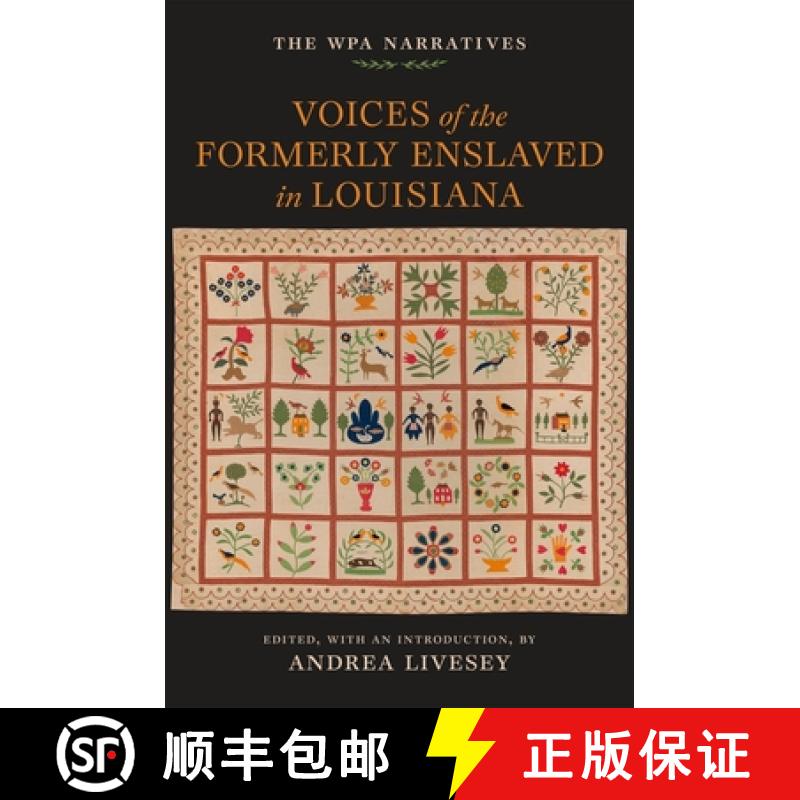 【3-4周达】Voices of the Formerly Enslaved in Louisiana: The Wpa Narratives [9780807183021]