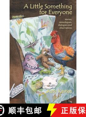 【3-4周达】A Little Something for Everyone: stories, monologues, dialogues and observations [9780578683454]