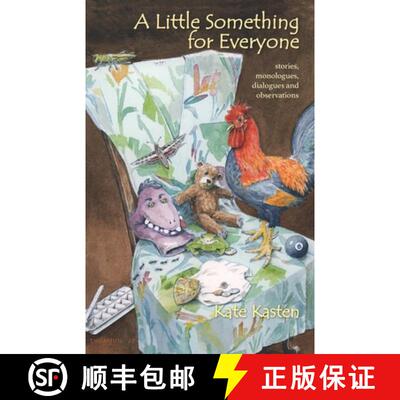 【3-4周达】A Little Something for Everyone: stories, monologues, dialogues and observations [9780578683454]