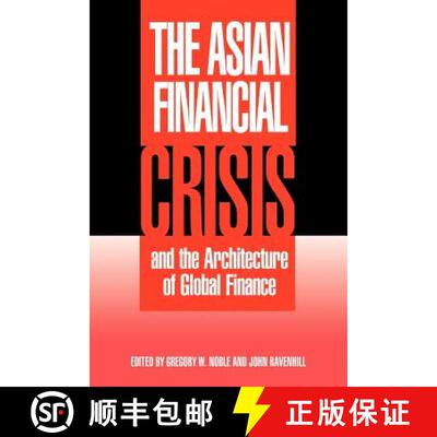 【3-4周达】Asian Financial Crisis and the Architecture of Global Finance: - The Asian Financial Crisi... [9780521794220]