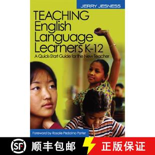 【3-4周达】Teaching English Language Learners K-12: A Quick-Start Guide for the New Teacher [9780761931874]