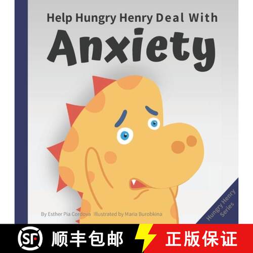 【3-4周达】Help Hungry Henry Deal with Anxiety: An Interactive Picture Book about Calming Your Worries [9783948298135]