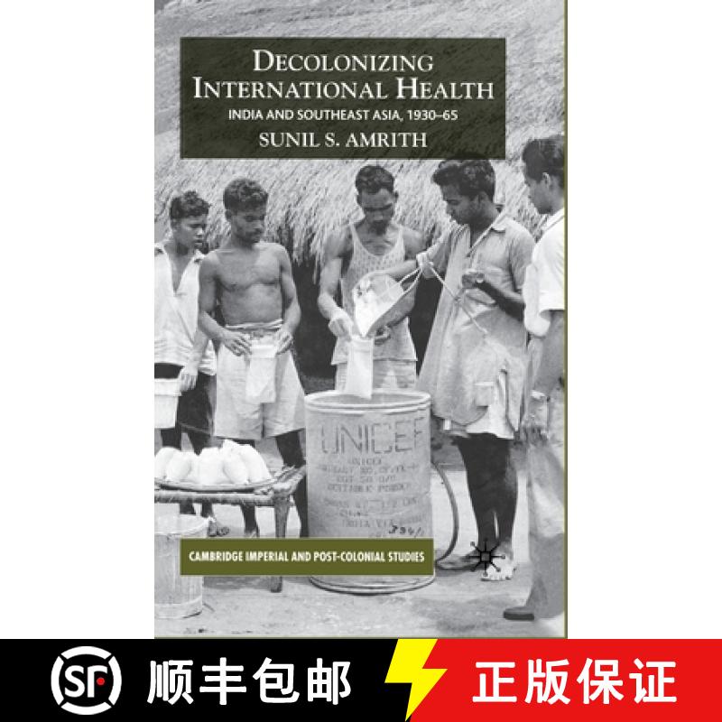【3-4周达】Decolonizing International Health : India and Southeast Asia, 1930-65 [9781349540471]