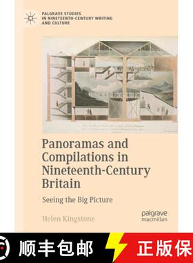 【3-4周达】Panoramas and Compilations in Nineteenth-Century Britain : Seeing the Big Picture [9783031156861]