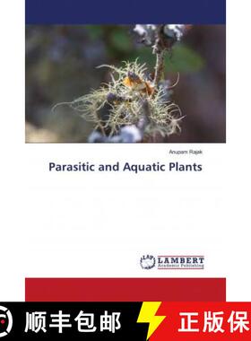 预订 Parasitic and Aquatic Plants [9786202797504]