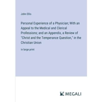 【4周达】Personal Experience of a Physician; With an Appeal to the Medical and Clerical Professions; ... [9783387053807]