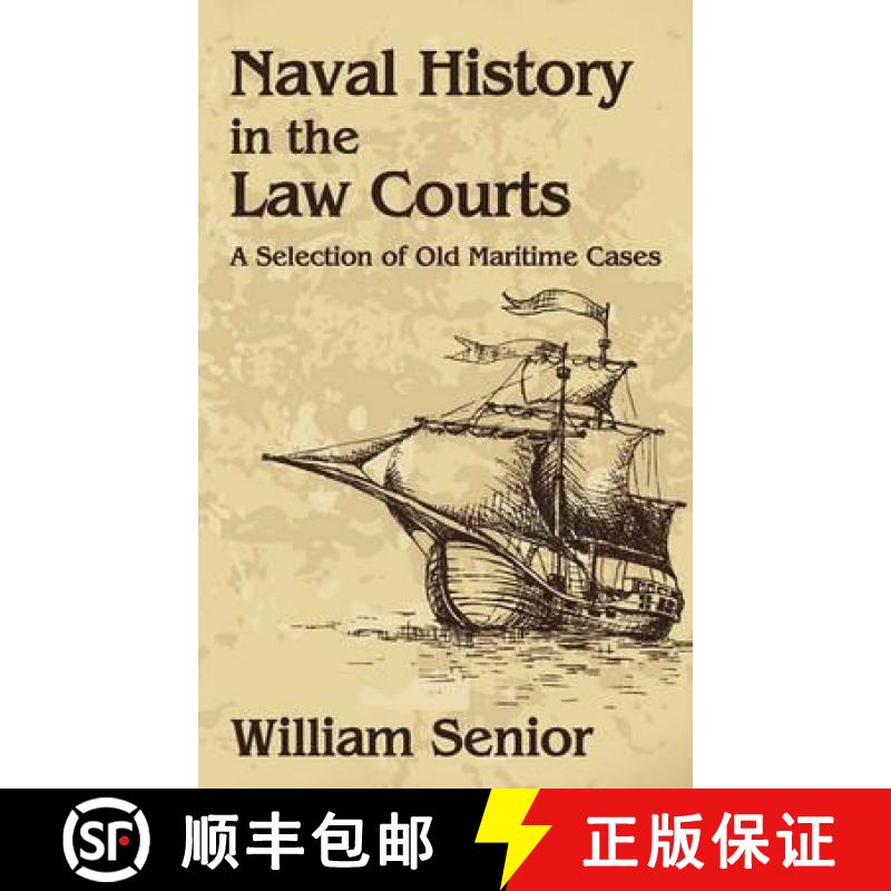 【2-3周达】Naval History in the Law Courts [9781584779414]