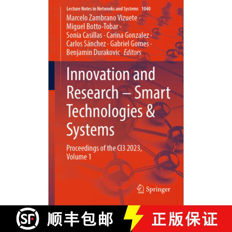 【3-4周达】Innovation and Research - Smart Technologies & Systems : Proceedings of the CI3 2023, Volu... [9783031634338]