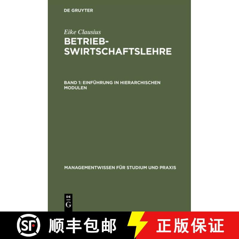 预订 Betriebswirtschaftslehre, Band 1, Einführung in hierarchischen Modulen [9783486239157]