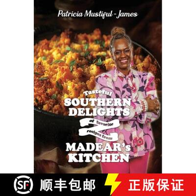 【3-4周达】精装 Tasteful Southern Delights of Favorite Recipes from Madear's Kitchen [9798330461875]