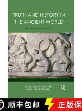【3-4周达】Truth and History in the Ancient World : Pluralising the Past [9780367871628]
