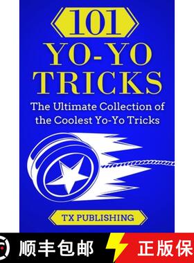 预订 101 Yo-Yo Tricks: The Ultimate Collection of the Coolest Yo-Yo Tricks [9783907269077]