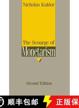 【3-4周达】Scourge of Monetarism: Radcliffe Lectures [9780198772484]