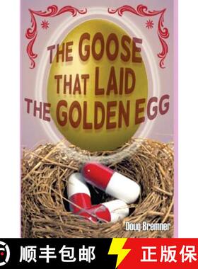 【3-4周达】The Goose That Laid the Golden Egg: Accutane, the truth that had to be told [9780990865032]