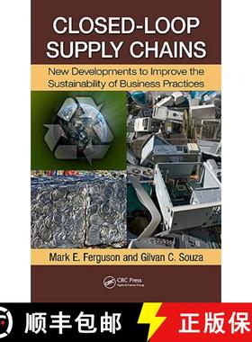 【3-4周达】Closed-Loop Supply Chains: New Developments to Improve the Sustainability of Business Prac... [9781420095258]