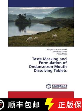 预订 Taste Masking and Formulation of Ondansetron Mouth Dissolving Tablets [9783659808364]