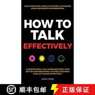 Your Conversations How Mind Calm Talk ... Awkward Speak 9781915002631 Anywhere Effectively Avoid 预订 Anyone