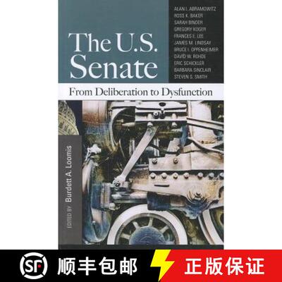【3-4周达】The U.S. Senate: From Deliberation to Dysfunction [9781608717279]