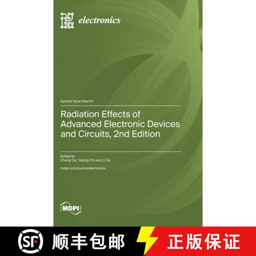 【3-4周达】精装 Radiation Effects of Advanced Electronic Devices and Circuits: 2nd Edition [9783725848331]