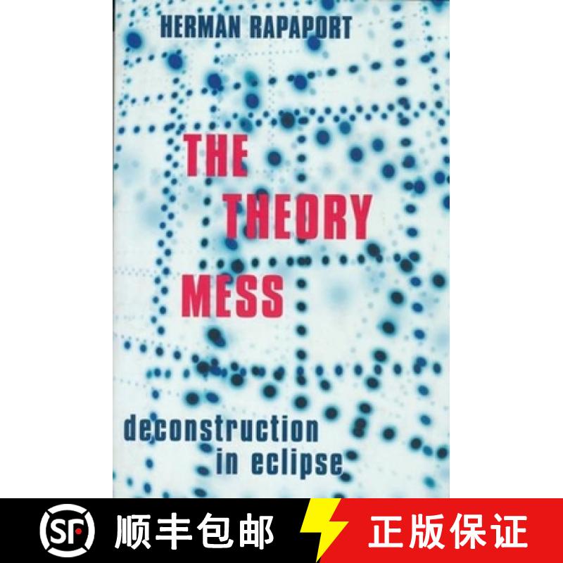 【3-4周达】The Theory Mess: Deconstruction in Eclipse [9780231121354]