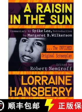预订 A Raisin in the Sun: The Unfilmed Original Screenplay [9780452267763]