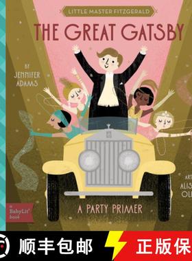 【3-4周达】The Great Gatsby: A Babylit(r) Party Primer [9781423667988]