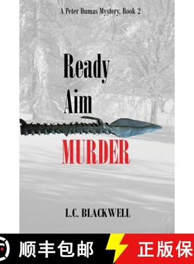 【3-4周达】Ready Aim MURDER: APeter Dumas Mystery, Book 2 [9780990711551]