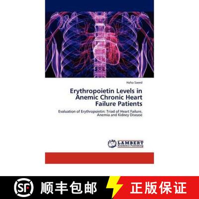 预订 Erythropoietin Levels in Anemic Chronic Heart Failure Patients [9783846592205]