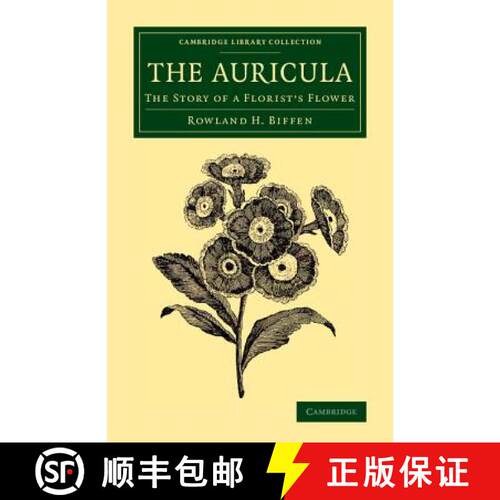 预订 Auricula: The Story of a Florist's Flower - The Auricula: The Story of a Florist's Flower [9781108073691]