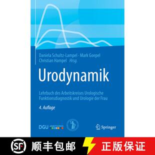 【3-4周达】Urodynamik: Lehrbuch des Arbeitskreises Urologische Funktionsdiagnostik und Urologie der F... [9783662590652]